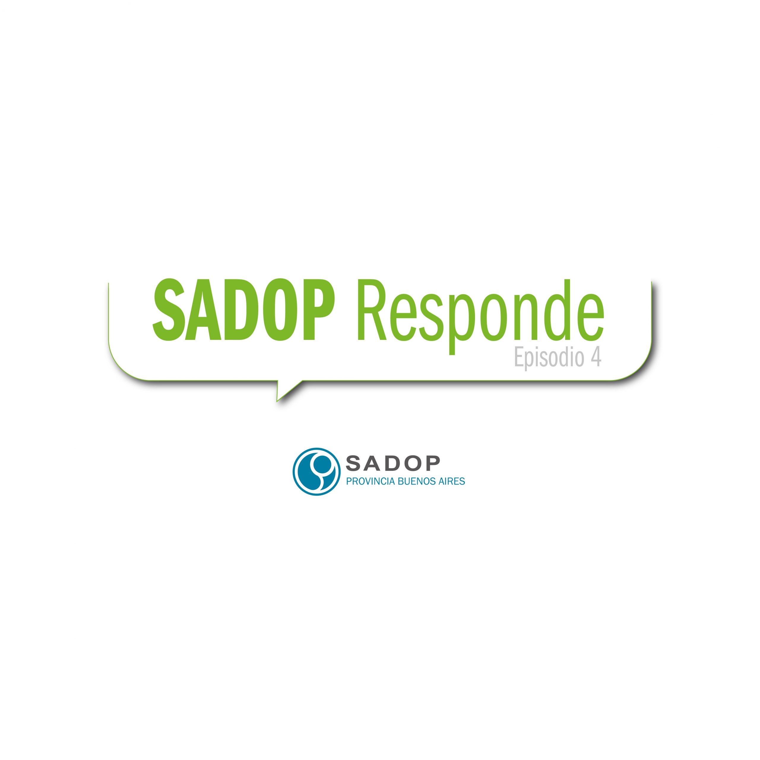 En este momento estás viendo SADOP RESPONDE -IV-